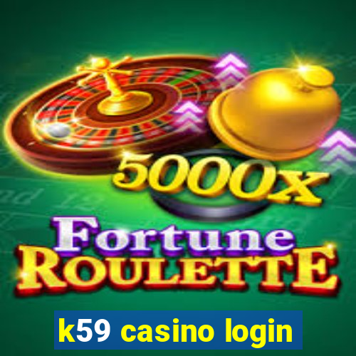 k59 casino login